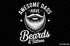 Dads have beards &amp; tattoos svg | Father&#039;s day Svg | Svg File Product Image 1