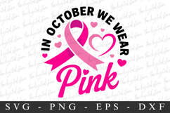 In October We Wear Pink PNG | Breast Cancer Awareness Png Product Image 1