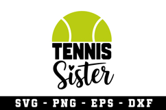 Tennis Ball Sister Svg |Tennis SVG Cut files | Cricut Product Image 1