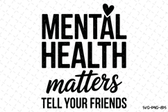 Mental Health Matters Svg | Svg Cut Files | Cricut Product Image 1