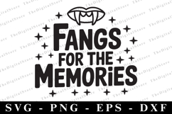 Fangs for the memories Happens Svg | Halloween Svg | Cricut Product Image 1