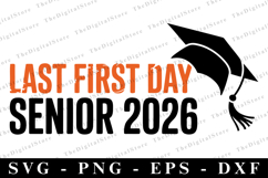 Last first Day Senior 2026 svg | Graduation Svg | Svg file Product Image 1