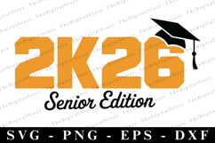 2k26 Senior Edition svg | Graduation Svg | Svg cut file Product Image 1
