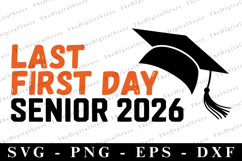 Last first Day Senior 2026 svg | Graduation Svg | Svg file Product Image 1