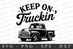 Keep on Truckin SVG | SVG Cut files | Cricut Product Image 1