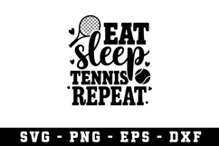Eat sleep Tennis Svg |Tennis SVG Cut files | Cricut Product Image 1