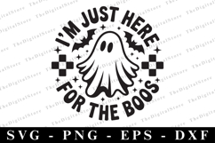 I&#039;m just here for the Boos Svg | Halloween Svg | Cricut Product Image 1