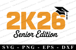 2k26 Senior Edition svg | Graduation Svg | Svg cut file Product Image 1