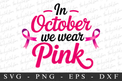 In October We Wear pink PNG | Breast Cancer Awareness Png Product Image 1