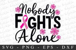 Nobody Fights Alone PNG | Breast Cancer Awareness Png Product Image 1