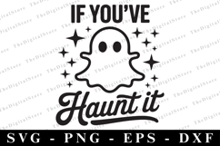 If you&#039;ve got it Haunt it Svg | Halloween Svg | Cricut Product Image 1
