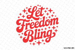 Let Freedom Bling Svg Design | Svg Cut Files | Cricut Product Image 1