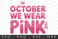In October We Wear Pink PNG | Breast Cancer Awareness Png Product Image 1
