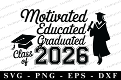 Motivated Educated Graduated Class of 2026 svg | Graduation Product Image 1