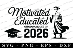 Motivated Educated Graduated Class of 2026 svg | Graduation Product Image 1