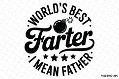 World&#039;s best farter I mean Father svg | Father&#039;s day Svg Product Image 1