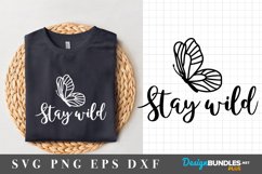 Stay Wild SVG Cut Files|Butterfly SVG Design Product Image 1