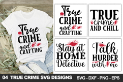 True Crime SVG Bundle , True Crime Shirt &amp; Craft Designs Product Image 6