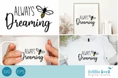 Bee Dreaming SVG, Motivational SVG for Cricut DIY project Product Image 1