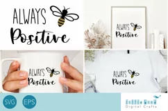 Bee Positive SVG, Motivational SVG for Cricut DIY project Product Image 1