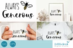 Bee Generous SVG, Motivational SVG for Cricut DIY project Product Image 1