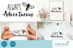 Bee Adventurous SVG, Motivational SVG for cricut DIY project Product Image 1
