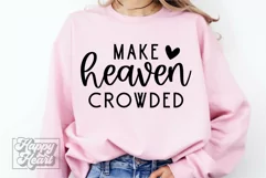 Make Heaven Crowded SVG PNG - Made Worthy - Christian Verse Product Image 1