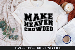 Make Heaven Crowded - Bible Verse SVG Design Product Image 1