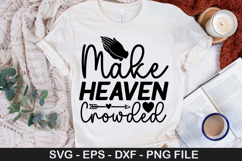 Make Heaven Crowded SVG - Christian Design Product Image 1