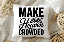 Make Heaven Crowded SVG | Be Kind SVG | Kindness SVG Product Image 5