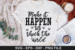 Make it happen sis shock SVG - Business Design Product Image 1