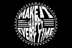 Make It Happy Every Time Product Image 2