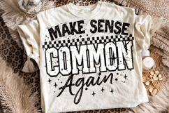 Make Sense Common Again, Funny Sarcastic Quote PNG, Sarcasm Product Image 2