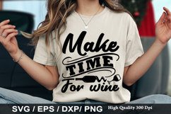 Make Time For Wine - Wine SVG Design Product Image 1