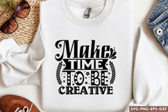 Make time to be creative SVG, Craft Product Image 1