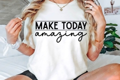 Make Today Amazing SVG Design Product Image 3