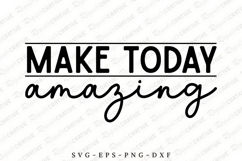 Make Today Amazing SVG Design Product Image 1