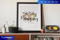 Make Today Amazing with Boho Style SVG Product Image 1