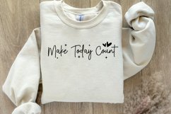 Make today count Sleeve SVG Product Image 3
