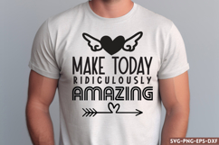 Make today ridiculously SVG,Motivational Quote SVG Product Image 1