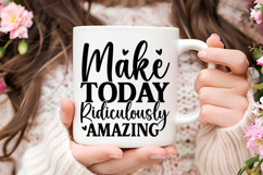Make Today Ridiculously Amazing SVG | Be Kind SVG | Kindness Product Image 3
