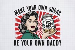 Make Your Own Sugar, Sublimation PNG Product Image 1