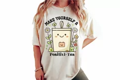 Make Yourself A Positivi Tea Sublimation PNG Product Image 2
