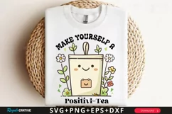 Make Yourself A Positivi Tea Sublimation PNG Product Image 1