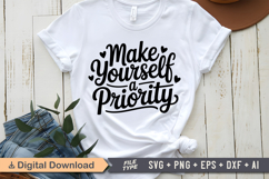 Make Yourself a Priority SVG | Mental Health SVG Product Image 1