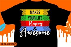 Makes Your Life Happy And Awesome Product Image 1