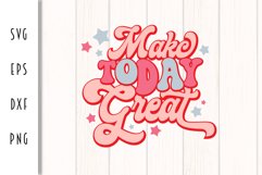 Retro Motivational SVG - Make Today Great Cut File Product Image 2
