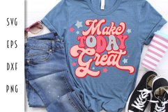 Retro Motivational SVG - Make Today Great Cut File Product Image 4