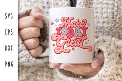 Retro Motivational SVG - Make Today Great Cut File Product Image 3