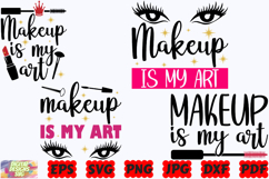 Makeup Is My Art SVG | Makeup SVG | Beauty SVG | Mascara SVG Product Image 1